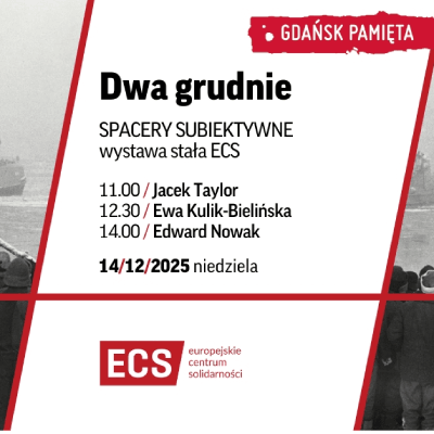 Link do opisu wydarzenia: 	Dwa grudnie | spacery subiektywne po wystawie stałej ECS