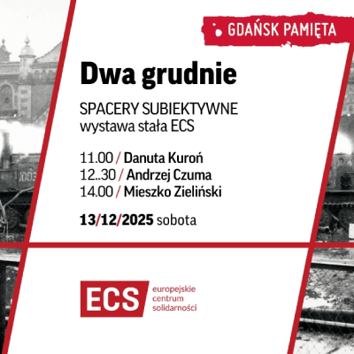 Link do opisu wydarzenia: Dwa grudnie | spacery subiektywne po wystawie stałej ECS