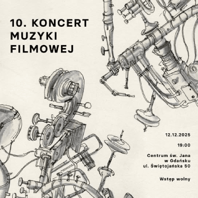 Link do opisu wydarzenia: 10. Koncert Muzyki Filmowej w Centrum św. Jana