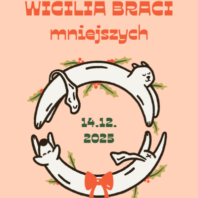 Link do opisu wydarzenia: Wigilia Braci Mniejszych 