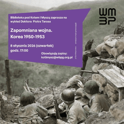 Link do opisu wydarzenia: Zapomniana wojna. Korea 1950-1953