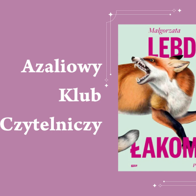 Link do opisu wydarzenia: Azaliowy Klub Czytelniczy