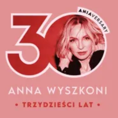 Link do opisu wydarzenia: Anna Wyszkoni - Trzydzieści lat