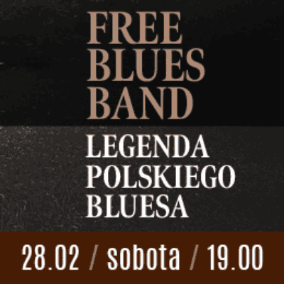 Link do opisu wydarzenia: Free Blues Band - Legenda Polskiego Bluesa