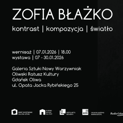 Link do opisu wydarzenia: Zofia Błażko. Kontrast | kompozycja | światło wystawa malarstwa