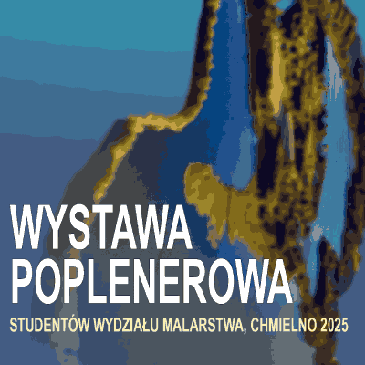Link do opisu wydarzenia: Poplenerowa wystawa studentów Wydziału Malarstwa | Chmielno 2025 - wernisaż