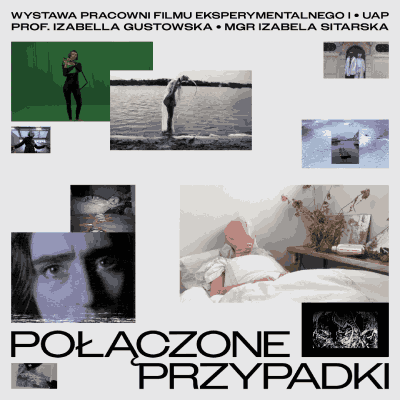 Link do opisu wydarzenia: Połączone przypadki. Wystawa Pracowni Filmu Eksperymentalnego z Uniwersytetu Artystycznego w Poznaniu 
