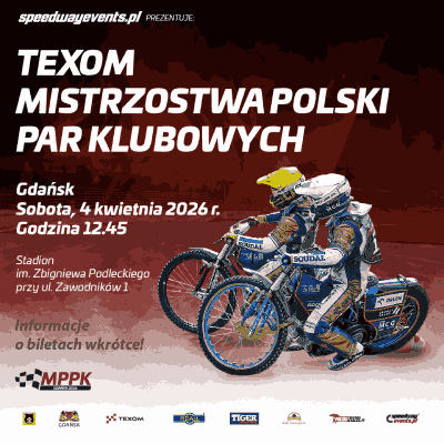 Link do opisu wydarzenia: Wielkie żużlowe ściganie na początku nkwietnia! Texom MPPK w Wielką Sobotę w Gdańsku