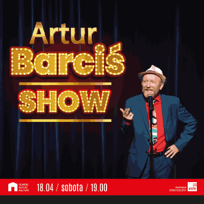 Link do opisu wydarzenia: ARTUR BARCIŚ SHOW