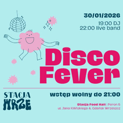 Link do opisu wydarzenia: Disco Fever | live band party
