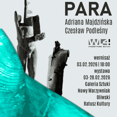 Link do opisu wydarzenia: wystawa rysunku i rzeźby: PARA