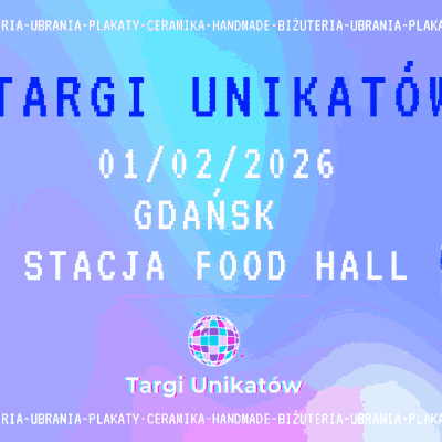Link do opisu wydarzenia: Targi Unikatów