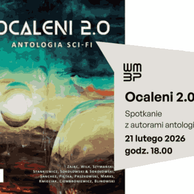 Link do opisu wydarzenia: Ocaleni 2.0 – Spotkanie z autorami antologii