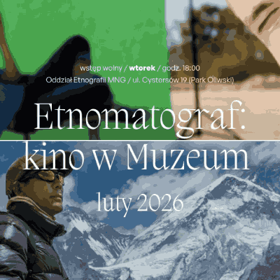 Link do opisu wydarzenia: Etnomatograf. Kino w muzeum