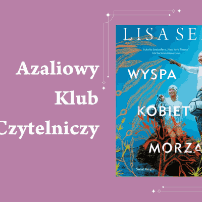 Link do opisu wydarzenia: Azaliowy Klub Czytelniczy