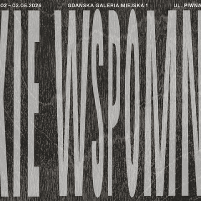 Link do opisu wydarzenia: Wernisaż wystawy "WIELKIE WSPOMNIENIE" autorstwa Igi Niewiadomskiej