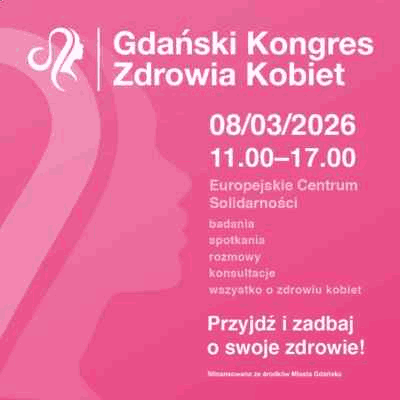 Link do opisu wydarzenia: Gdański Kongres Zdrowia Kobiet