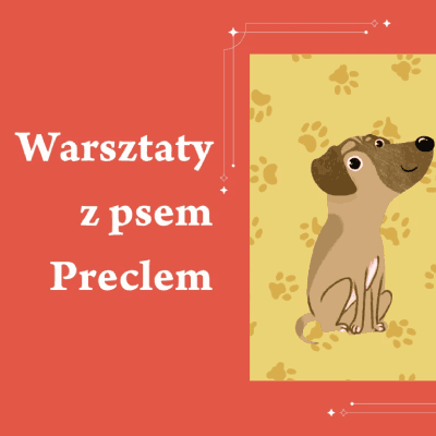 Link do opisu wydarzenia: Warsztaty z psem Preclem „Precel i rodzinne spotkania”
