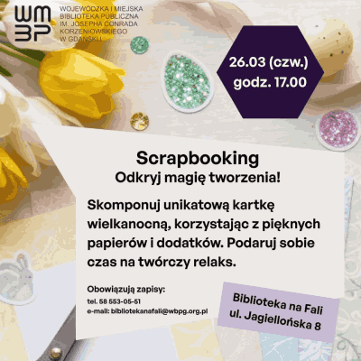 Link do opisu wydarzenia: Scrapbooking (warsztaty dla dorosłych)