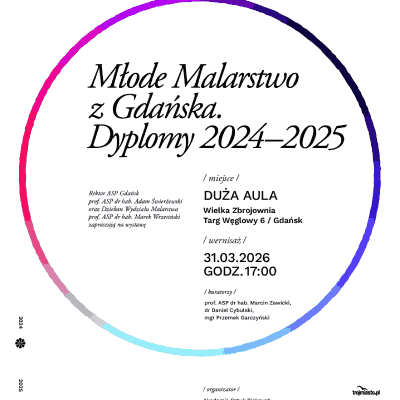 Link do opisu wydarzenia: Młode Malarstwo z Gdańska. Dyplomy 2024-2025