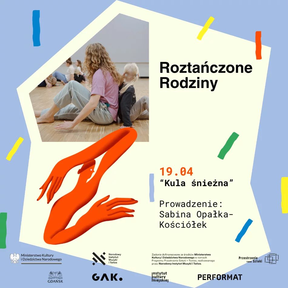 Link do opisu wydarzenia: Roztańczone Rodziny: Kula śnieżna | warsztaty z Sabiną Opałką-Kościółek