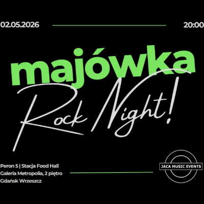 Link do opisu wydarzenia: Majówka Rock Night
