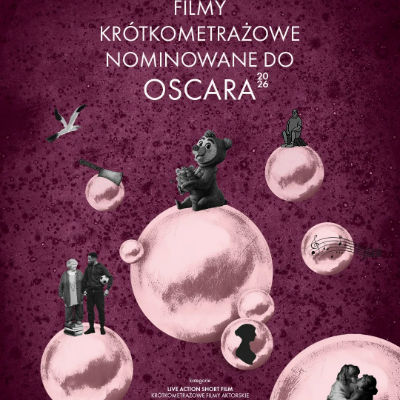 Link do opisu wydarzenia: Oscar Shorts 2026 - krótkometrażowe filmy aktorskie
