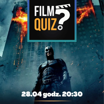 Link do opisu wydarzenia: FilmQuiz w Kameralnym - Batman
