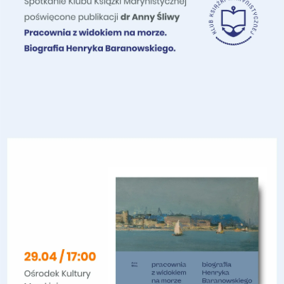 Link do opisu wydarzenia: Spotkanie wokół biografii Henryka Baranowskiego
