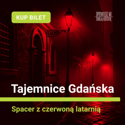 Link do opisu wydarzenia: Tajemnice Gdańska. Spacer z czerwoną latarnią.