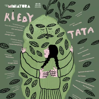 Link do opisu wydarzenia: Kiedy tata zamienił się w krzak