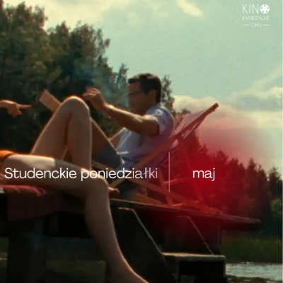 Link do opisu wydarzenia: Studenckie poniedziałki w Kameralnym - Maj 2026