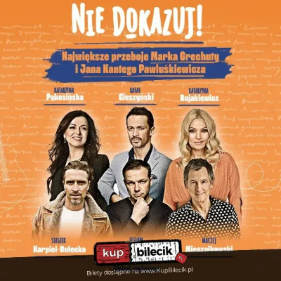 Link do opisu wydarzenia: Nie dokazuj - Największe przeboje Marka Grechuty