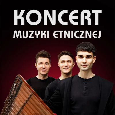 Link do opisu wydarzenia: Koncert Muzyki Etnicznej - ZAPAL 