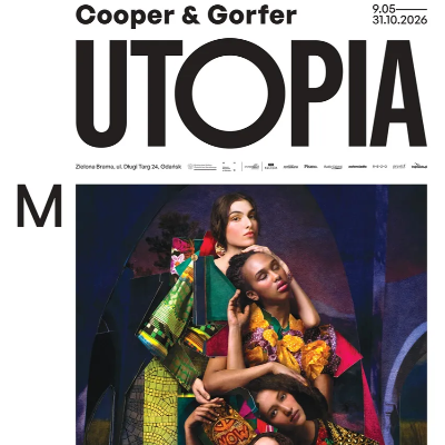 Link do opisu wydarzenia: Cooper & Gorfer. Utopia 