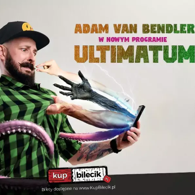Link do opisu wydarzenia: Adam Van Bendler - Ultimatum 