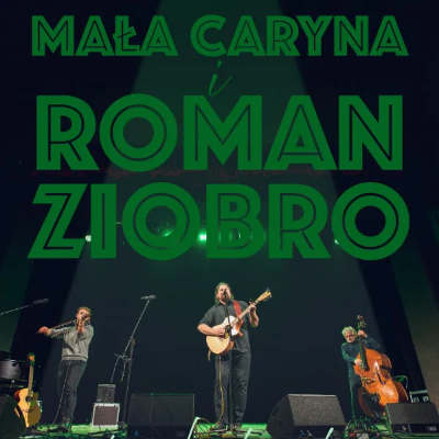 Link do opisu wydarzenia: Mała Caryna i Roman Ziobro - Pieśni ludzi drogi 