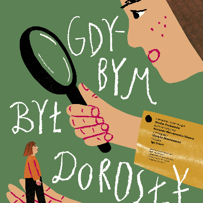 Link do opisu wydarzenia: Gdybym był dorosły 