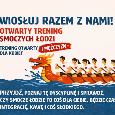 Link do opisu wydarzenia: Otwarty, bezpłatny trening smoczych łodzi 