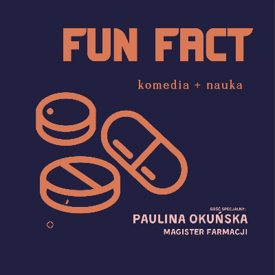 Link do opisu wydarzenia: Fun Fact | Skąd tabletka wie gdzie boli? | Komedia + nauka 