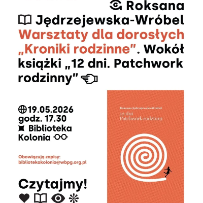 Link do opisu wydarzenia: 
Kronika rodzinna. Warsztaty
