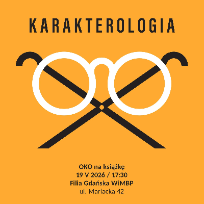 Link do opisu wydarzenia: OKO na książkę #10 Karakterologia 