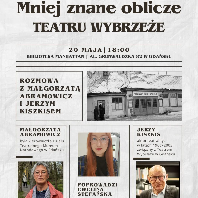 Link do opisu wydarzenia: Mniej znane oblicze Teatru Wybrzeże