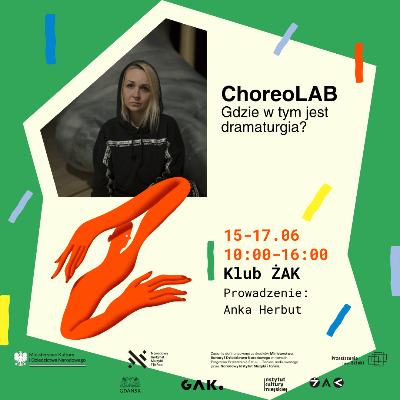 Link do opisu wydarzenia: ChoreoLAB: Gdzie w tym jest dramaturgia? | warsztaty z Anką Herbut