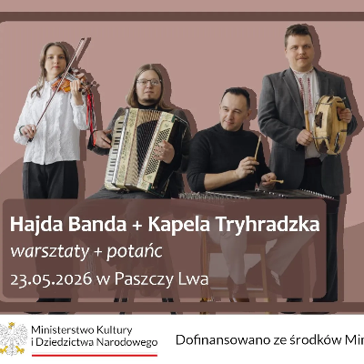 Link do opisu wydarzenia: Muzyka z obu stron Puszczy Białowieskiej 