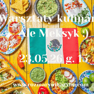 Link do opisu wydarzenia: Warsztaty kulinarne Ale Meksyk 