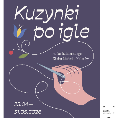 Link do opisu wydarzenia: Kuzynki po igle. 50 lat hafciarskiego Klubu Siedmiu Kolorów 