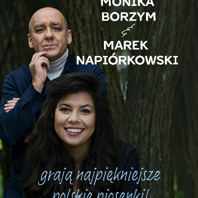 Link do opisu wydarzenia: Monika Borzym & Marek Napiórkowski - grają najpiękniejsze polskie piosenki 