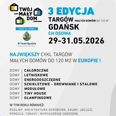 Link do opisu wydarzenia: Targi domów do 120 m2 - Twój Mały Dom 