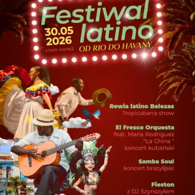 Link do opisu wydarzenia: Festiwal Latino - Od Rio do Havany 